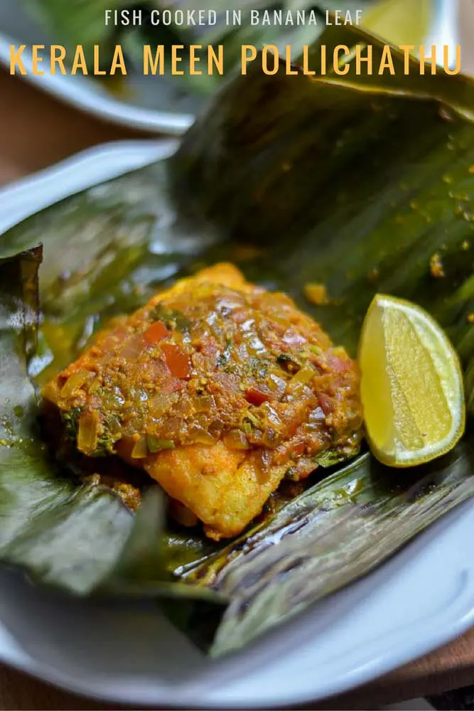 Spicy Baked Fish in banana leaves (Meen Pollichathu) - Cook2Nourish