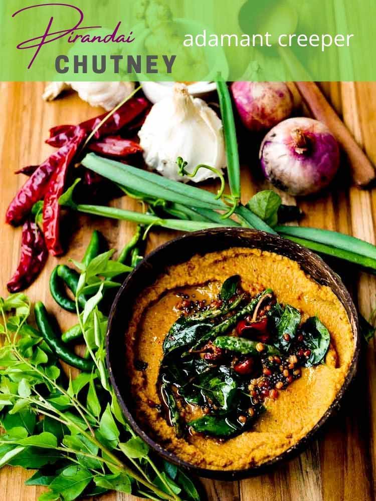 Pirandai Thuvaiyal Recipe , Adamant Creeper Chutney